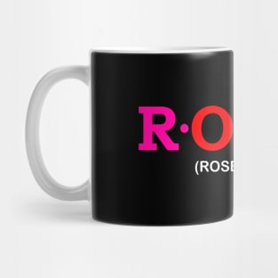 Rosie - Rose Flower. Mug